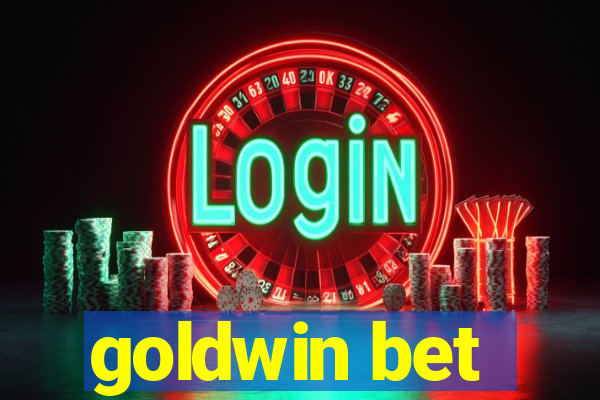 goldwin bet